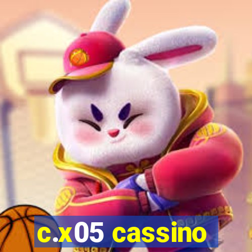 c.x05 cassino